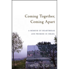 Coming Together, Coming Apart: A Memoir of Heartbreak and Promise in Israel - Paperback