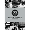 52 Assignments: Black & White Photography - Hardcover