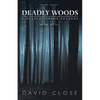 Deadly Woods Ii: A Deadly Terror Returns - Paperback