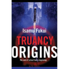 Truancy Origins - Paperback