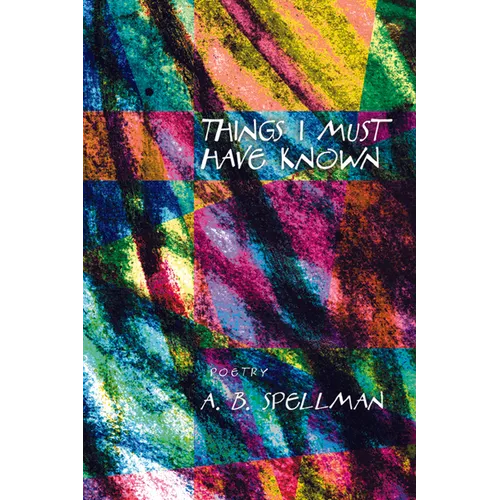 Things I Must Have Known - Paperback