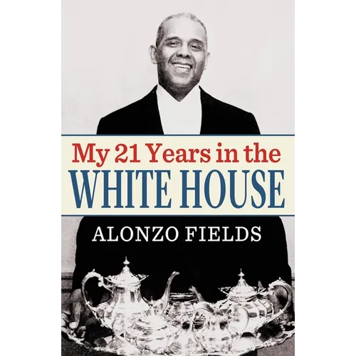 My 21 Years in the White House - Paperback