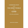 Communication With The Spirit World of God: It's Laws and Purpose - Paperback