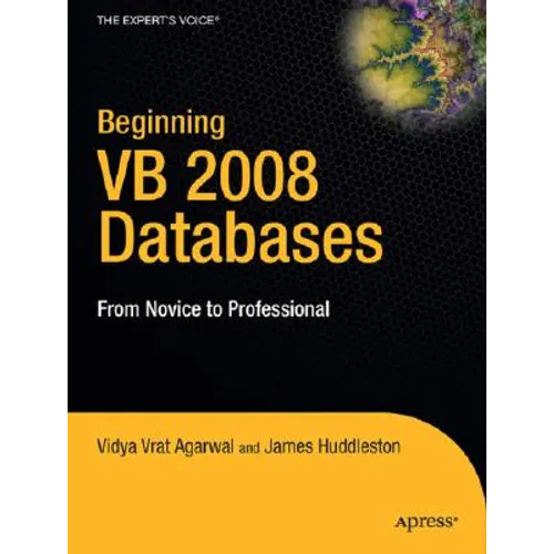 Beginning VB 2008 Databases: From Novice to Professional - Paperback
