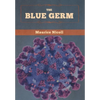 The Blue Germ - Hardcover