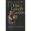 His Lovely Garden - Paperback