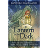 A Lantern in the Dark: Navigate Life's Crossroads with Story, Ritual and Sacred Astrology - Paperback