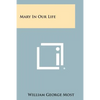 Mary In Our Life - Paperback