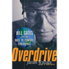 Overdrive: Bill Gates and the Race to Control Cyberspace - Paperback