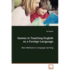 Games in Teaching English as a Foreign Language - Paperback