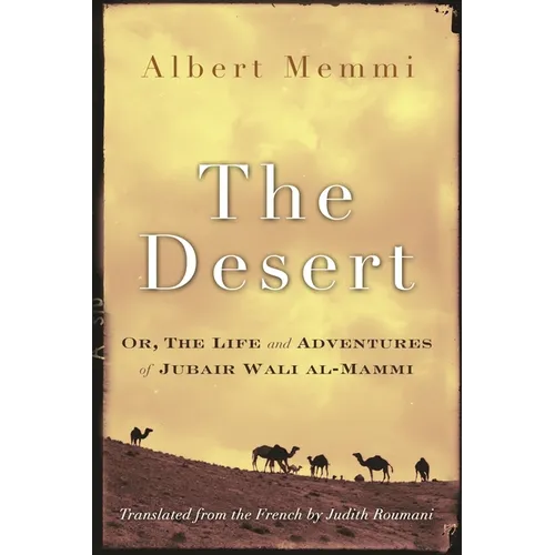 The Desert: Or, the Life and Adventures of Jubair Wali Al-Mammi - Paperback