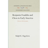 Benjamin Franklin and Chess in Early America: A Review of the Literature - Hardcover