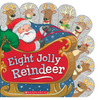 Eight Jolly Reindeer - Board Book