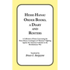 Hesse-Hanau Order Books, A Diary and Roster: A Collection of Items Concerning the Hesse-Hanau Contingent of "Hessians" Fighting Against the American C - Paperback