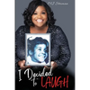 I Decided to Laugh - Paperback