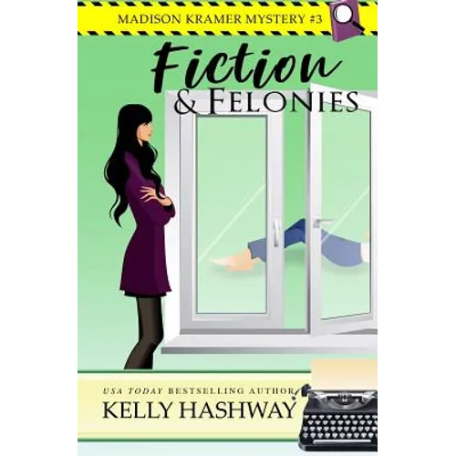Fiction and Felonies - Paperback