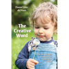 The Creative Word: The Young Child's Experience of Language and Stories - Paperback