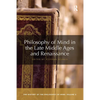 Philosophy of Mind in the Late Middle Ages and Renaissance: The History of the Philosophy of Mind, Volume 3 - Paperback