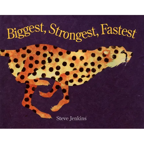 Biggest, Strongest, Fastest - Paperback