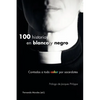 100 historias en blanco y negro - Paperback
