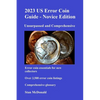 2023 US Error Coin Guide - Novice Edition - Paperback