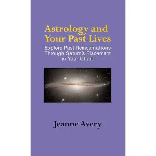Astrology and Your Past Lives - Hardcover