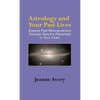Astrology and Your Past Lives - Hardcover