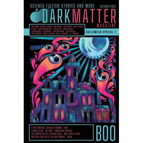 Dark Matter Magazine Halloween Special Issue 2022 - Paperback