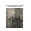 Letters of Saint Alphonsus Maria de Ligouri: Special Correspondence Volume 1 - Paperback