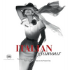 Italian Glamour: The Essence of Italian Fashion, from the Postwar Years to the Present Day - Hardcover