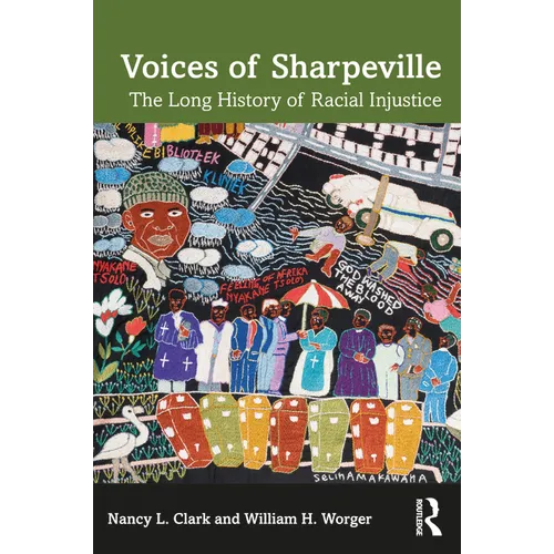Voices of Sharpeville: The Long History of Racial Injustice - Paperback