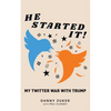 He Started It!: My Twitter War with Trump - Paperback