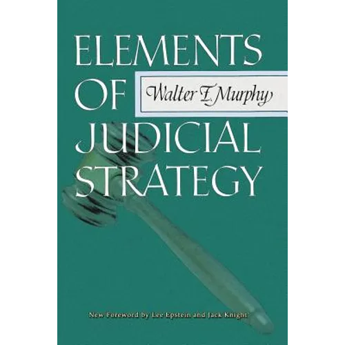 Elements of Judicial Strategy - Paperback