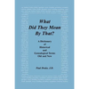 What Did They Mean by That? a Dictionary of Historical and Genealogical Terms, Old and New - Paperback