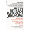 The Yeast Syndrome: How to Help Your Doctor Identify & Treat the Real Cause of Your Yeast-Related Illness - Mass Market Paperbound