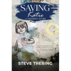 Saving Katie: A Father's Story - Paperback