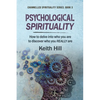 Psychological Spirituality: How to delve into who you are to discover who you REALLY are - Paperback