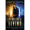 Dying for a Living - Paperback
