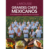 Grandes Chefs Mexicanos Celebrando Nuestras Raíces - Hardcover