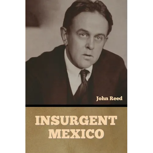 Insurgent Mexico - Paperback