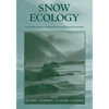 Snow Ecology: An Interdisciplinary Examination of Snow-Covered Ecosystems - Paperback