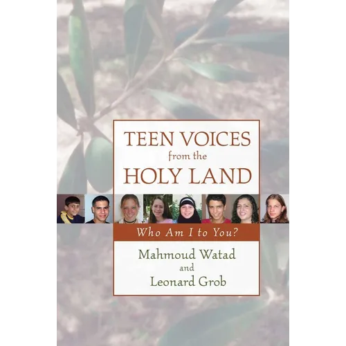 Teen Voices from the Holy Land: Who Am I to You? - Paperback