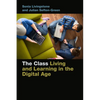 The Class: Living and Learning in the Digital Age - Paperback