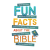 Fun Facts about the Bible: Word Searches, Matchups, Guess Whos, Fill-In-The-Blanks, Q&A Quizzes. . .and Crazy Bible Trivia That You Never Knew - Paperback
