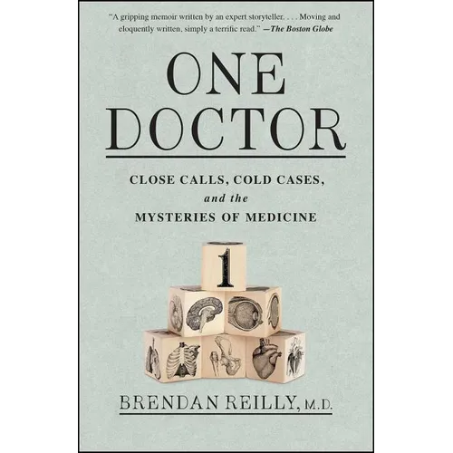 One Doctor: Close Calls, Cold Cases, and the Mysteries of Medicine - Paperback