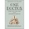 One Doctor: Close Calls, Cold Cases, and the Mysteries of Medicine - Paperback