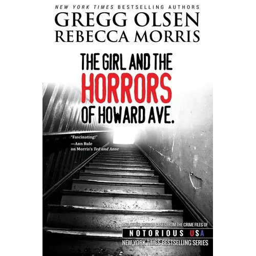 The Girl and the Horrors of Howard Avenue: Oregon, Notorious USA - Paperback