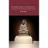The Buddha Speaks of Healing Cancer: Uncovering the Arsaprasamanasutra Magical Therapy - Hardcover