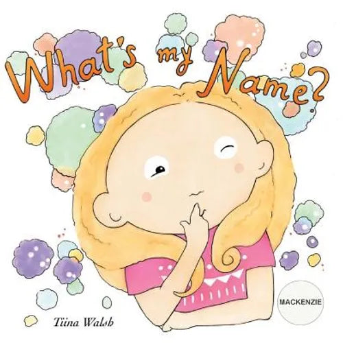What's my name? MACKENZIE - Paperback