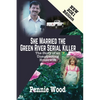 She Married the Green River Serial Killer: The Story of an Unsuspecting Housewife - Paperback